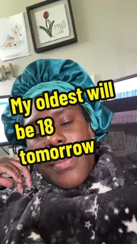 Oldest Child whew she gone be 18 tomorrow and I am so in my feelings