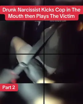 Drunk Narcissist Kicks Cop in The Mouth then Plays The Victim #cops #police #copsusa🚔🇺🇸 #policeofficer #foryou 