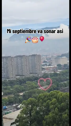 Septiembre es mi cumpleaños #cumpleañosfeliz #celebramoslavida 