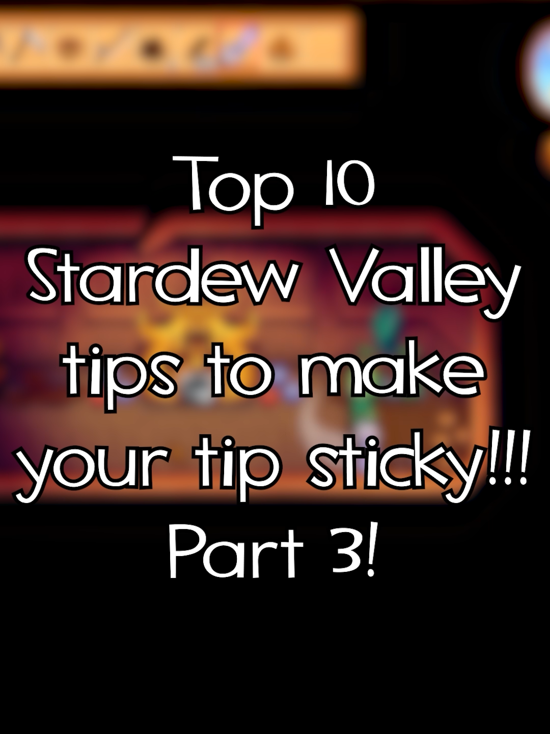 Top 10 Stardew Valley tips to make your tip sticky - Part 3 #stickytips #fiverquidnews #tricks #stardewvalley #stardew #stardewtok #secret #fyp