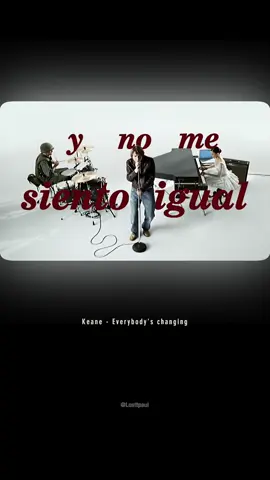 Everybody’s Changing #keane #edit #subespañol #paratii #fyp 