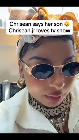 Chrisean says her son loves watching tv shows🥺 #chrisean #chriseanrock #blueface #fyp #chriseanjr 