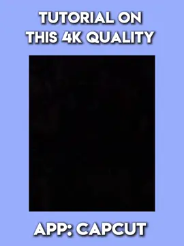 Tutorial on 4K quality in#CapCut #crucian31 #editor #areyouaneditor #capcut #capcutpioneer 