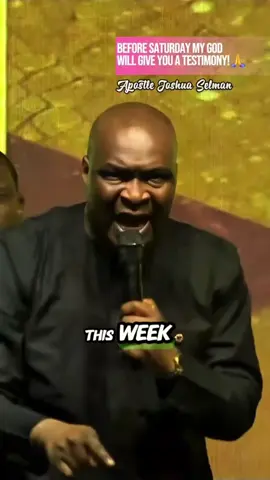 Before This Week Saturday My God Will Give You A Testimony!🙏🔥-Apostle Joshua Selman Ninmak..#salvationhub #gospel #explorepage #worshipmusic #instablog9ja 
