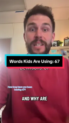 I defined this back in February, but here it is again! #67  #genalpha #genalphaslang #teachersoftiktok #67 