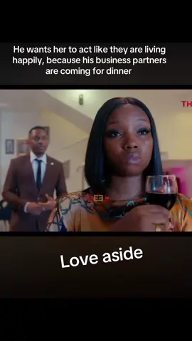 He wants her to be happy that they are living happily, because his business partners are coming for dinner #treasurejthomas #fypシ゚ #nollywoodmovies 