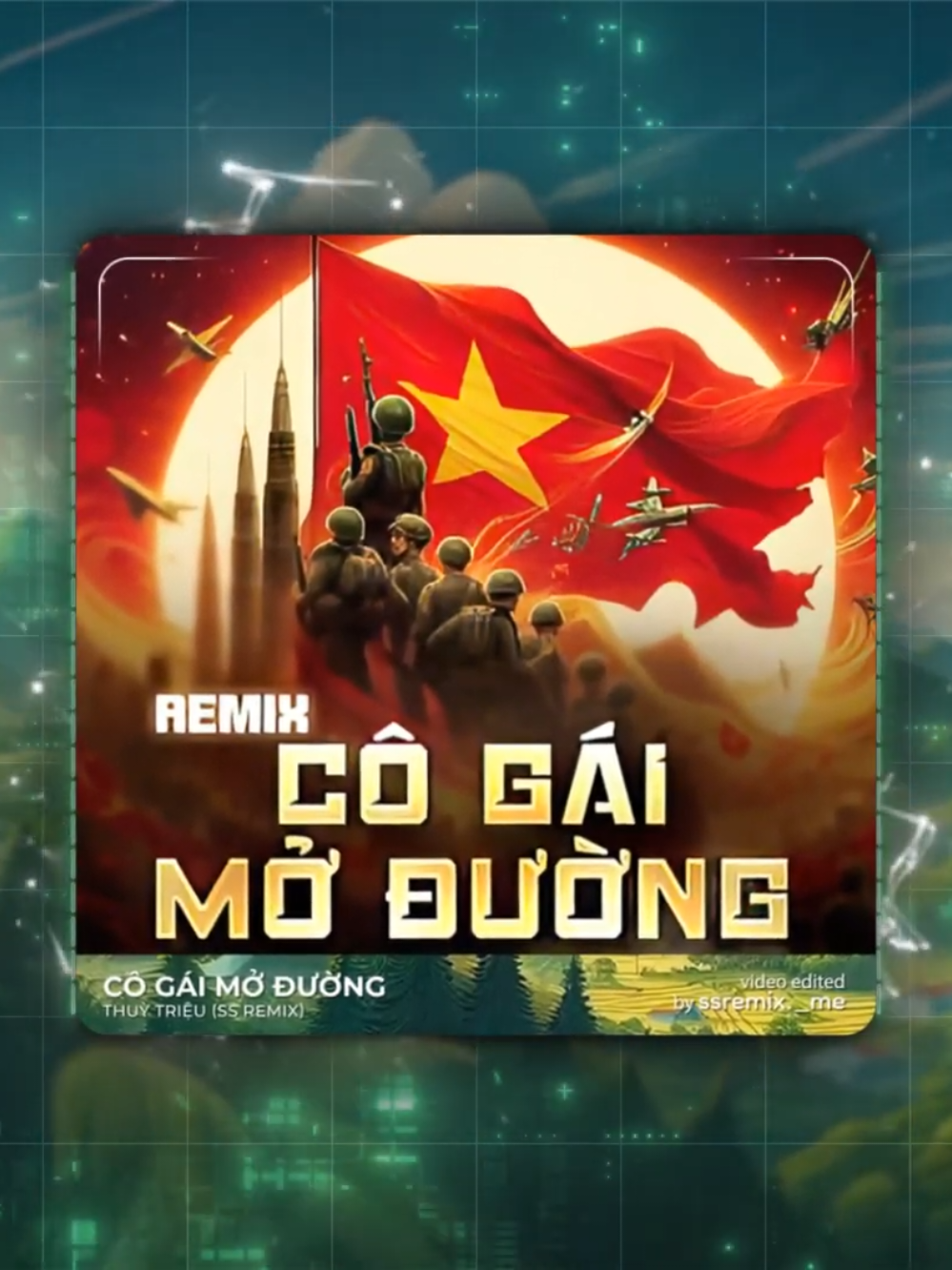 Cô Gái Mở Đường Remix - Thuỳ Triệu x  SS Remix - Nhạc Cách Mạng 2/9 Remix. #SSRemix #nhaccachmang #nhacremix #Vinahouseremix #xuhuong 