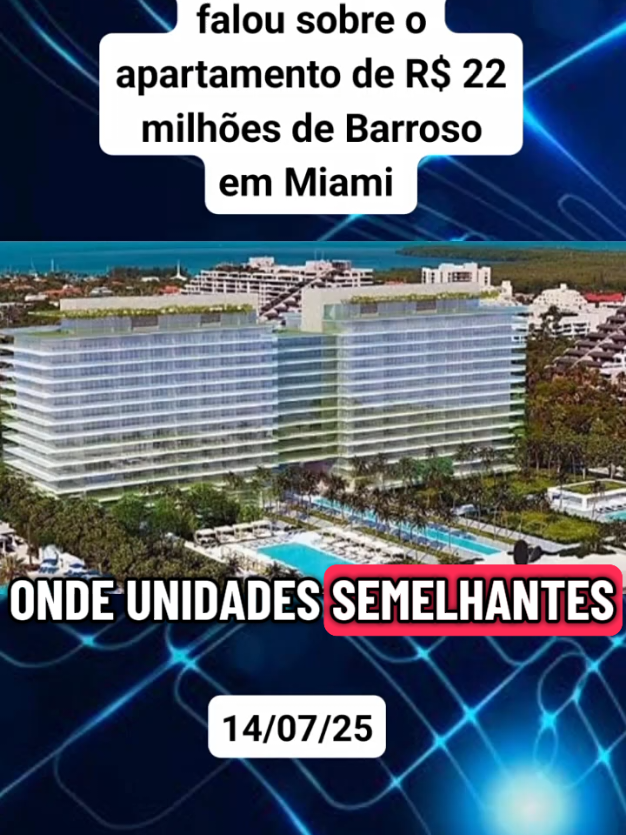 portal metrópoles falou sobre o apartamento de R$ 22 milhões de Barroso em Miami . #noticias #politica #goldnewsoficial 