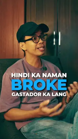 HINDI KA NAMAN BROKE, GASTADOR KA LANG  #MoneyHabits #MindfulSpending #FinancialFreedomPH #IponGoals #SaveSmart