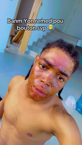 Donnez-moi un remède contre les boutons sur mon visage. 