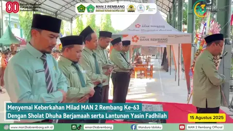 Menyemai Keberkahan Milad MAN 2 Rembang Ke-63 Dengan Sholat Dhuha Berjamaah serta Lantunan Yasin Fadhilah