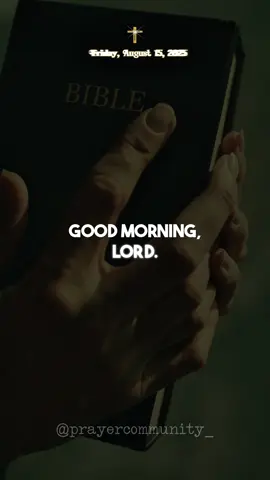 🌅 Powerful Friday Prayer – August 15th 🙏 #FridayPrayer #Faith #ChristianInspiration #MorningPrayer #GoodMorningLord  