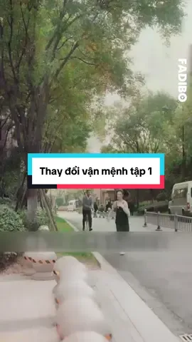 Thay đổi vận mệnh tập 1 #reviewphim #reviewphimhay #rubymedia #longervideos #xuhuong  