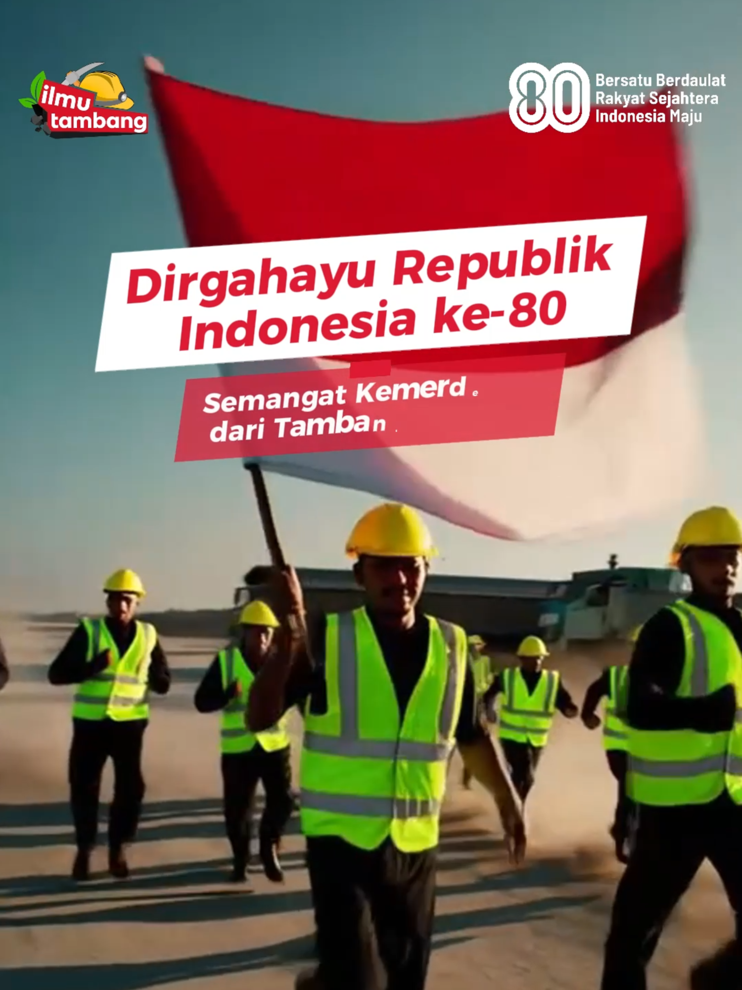 Dirgahayu RI ke-80! Merdeka bukan hanya soal senjata di masa lalu. Hari ini, kemerdekaan ada di setiap keringat pekerja tambang, menyediakan energi untuk negeri. Semangat kemerdekaan dari tambang, untuk Indonesia!🙌🏻 #ilmutambang #HUTRI80 #DirgahayuIndonesia #DariTambangUntukNegeri #EnergiUntukIndonesia #Merdeka