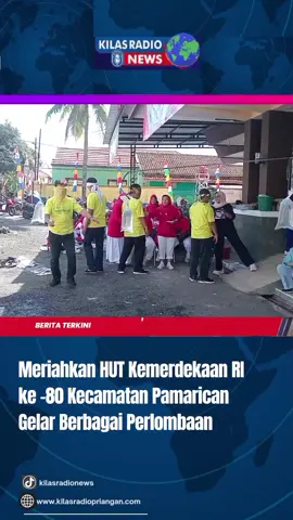 #kilasradiopriangan #beritaciamis #lombaagustus #kecamatan 