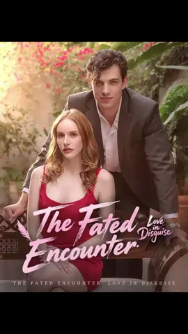 The Fated Enconter, Love in Disguise#moboreels #drama #dramatic #reels #Foryou #act #actor
