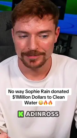 No way Sophie Rain donated $1Million Dollars to Clean Water 😳🔥🔥 #adinross #mrbeast #sophierain #fyp #viral 