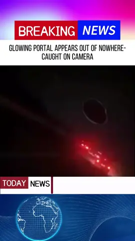 GLOWING PORTAL APPEARS OUT OF NOWHERE-CAUGHT ON CAMERA#news #fouyou #tik_tok #usa🇺🇸 