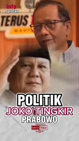 POLITIK JOKO TINGKIR PRABOWO #prabowo #viral #videoviral #sorotan #publik 