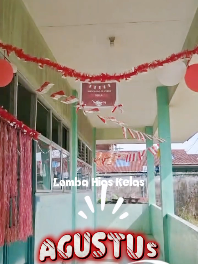 Meriahnya Hari Kemerdekaan dengan menghias kelas agar belajar lebih happy🇮🇩🥳 #17agustus #smp17pontianak #smpn17pontianak #fypシ゚ #pontianakviral 