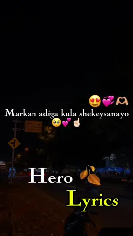 #herolyrics #somalilyrics🌺😕💎 #jawi_bila🌊❤️🌴 