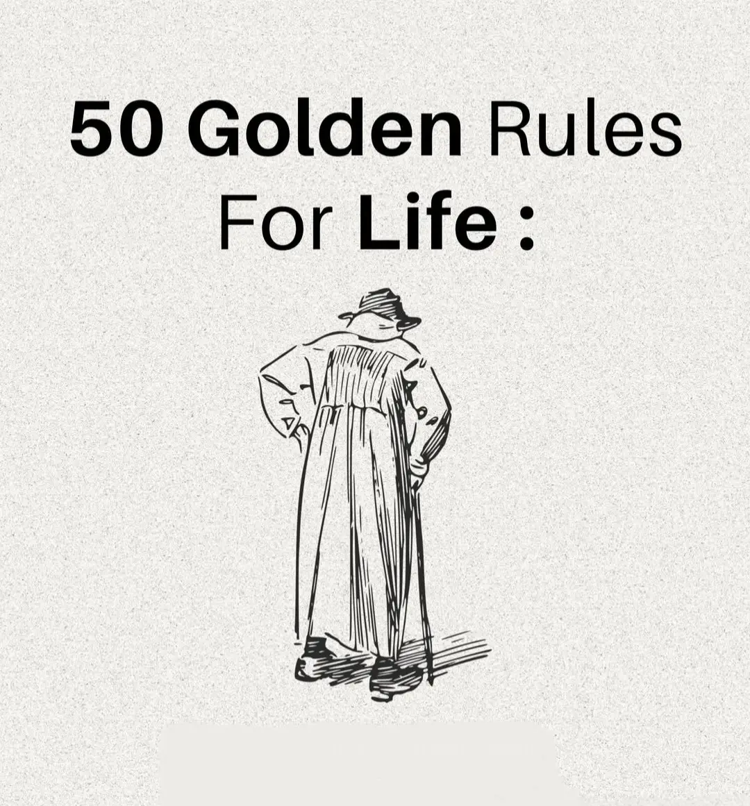 Here are 50 Golden Rules for Life that can guide you to happiness, success, and fulfillment! 🌟 Remember, every small step counts! Embrace kindness, chase your dreams, and never stop learning. Let’s make every moment count! 💖✨ Swipe through for the full list and let these golden rules light your path! 🌟 #GoldenRules #LifeLessons #Inspiration #Motivation #PositiveVibes #SelfGrowth #Mindfulness #Happiness #DreamBig #LiveFully #KindnessMatters #SuccessMindset #PersonalDevelopment #Empowerment #Gratitude #LoveYourself #BeTheChange #Wisdom #LifeGoals #JoyfulLiving