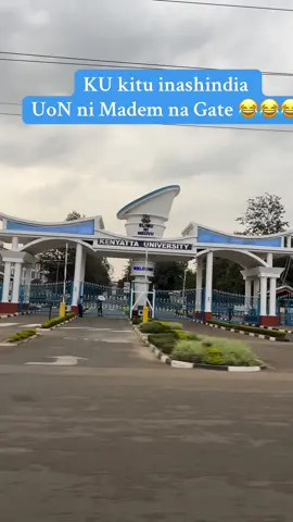 Kenyatta University Main campus gate. They spent more on the university gate than the library 😂😂 #uon #ku #kenyattauniversity #kenyattauniversitytiktok 