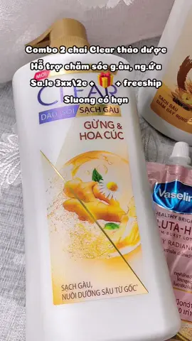 Combo 2 chai Clear thảo dược #clear #cleargunghoacuc #daugoithaoduoc #daugoithiennhien #hoptaccungUnilever