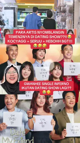 SUMPAA LAWAKK BGT YAALLAH😭 GWANHEE SAMA TEMENNYA SAMA AJA AILAAHHH ATURAN LU JADIAN LU SM MBAK HAZEL BARU CARIIN JODOH TEMENLU GWANN😭😭🫵🫵 #datemyfriend #datemyfrienddiviu #tiktoktainment #gwanhee 