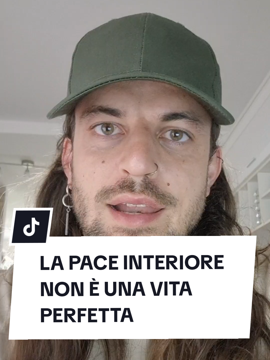 La pace interiore non è una vita perfetta...