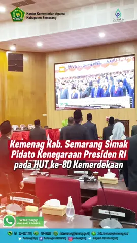 – Salam #SedulurKemenag Kepala Kankemenag Kabupaten Semarang mengikuti Rapat Paripurna DPRD Kabupaten Semarang dalam rangka mendengarkan Pidato Kenegaraan Presiden RI pada Peringatan HUT ke-80 Kemerdekaan RI, Jumat (15/8/2025). Sementara itu, ASN Kemenag Kab. Semarang mengikuti siaran langsung pidato secara terpusat di Aula Kankemenag. #KemenagSemarang #HUT80RI #PidatoKenegaraan #ASN #SemangatKemerdekaan #DirgahayuRI #IndonesiaMaju #KabupatenSemarang