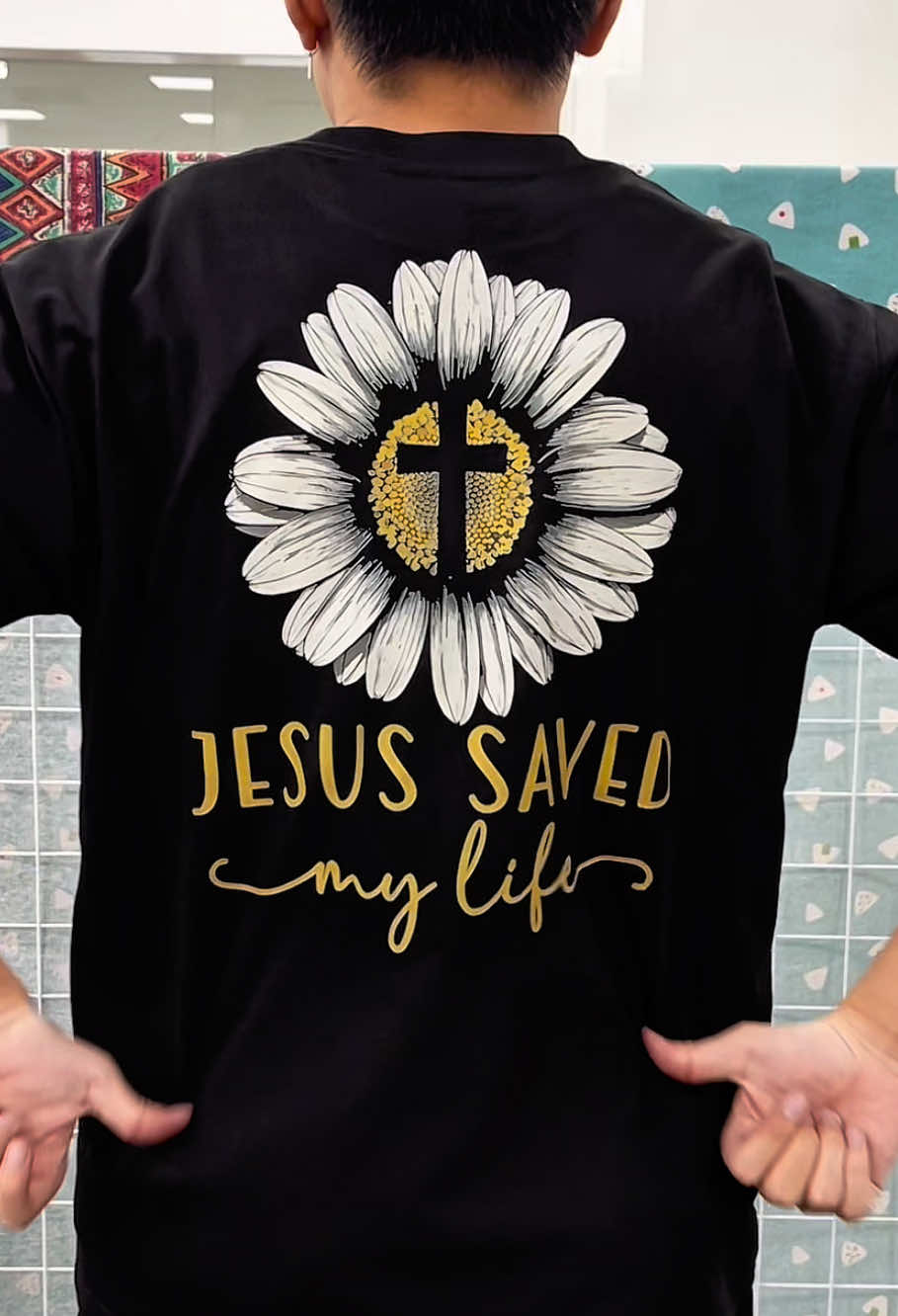 Jesus saved my life T-shirt 