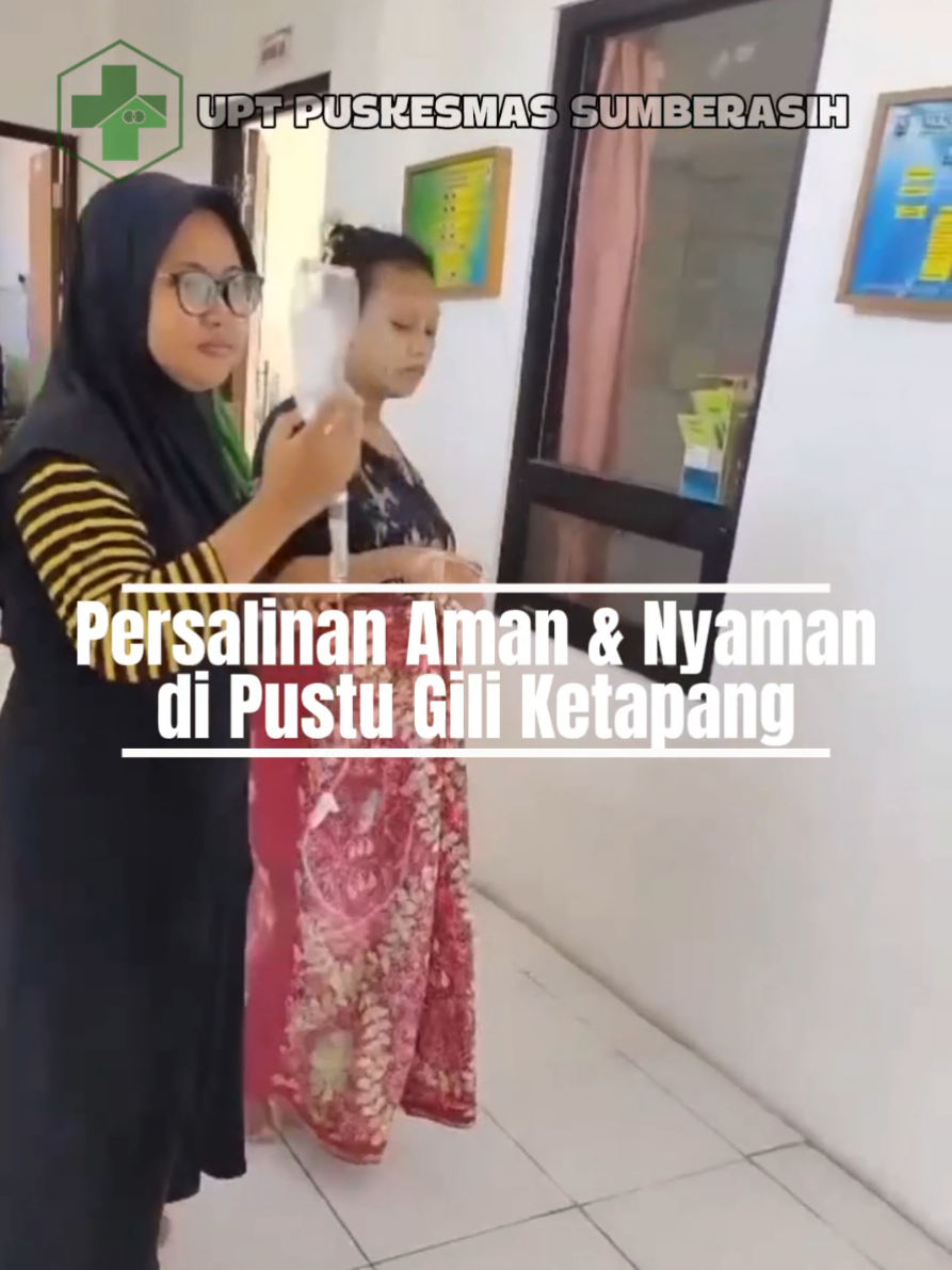 Persalinan aman dan nyamaan di Pustu Gili Ketapang #giliketapang 