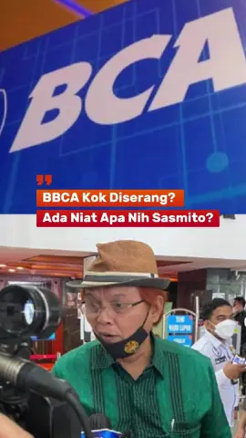 BBCA Kok Diserang? Ada Niat Apa Nih Sasmito? #bbca #sasmito #pemerintah 