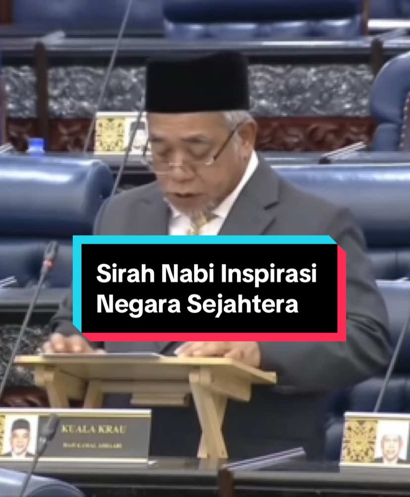 Sirah Rasulullah merupakan tunjang kekuatan serta inspirasi dalam mendirikan sebuah negara sejahtera. #ParlimenKualaKrau 