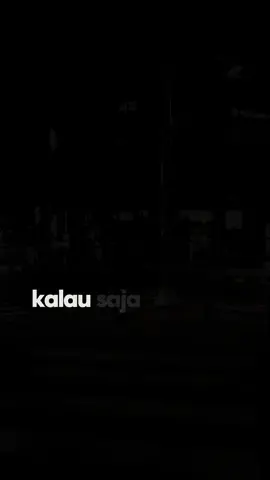 Kalau saja kau tau#liriklagu#potrettua#cakndu#cover#fypage 