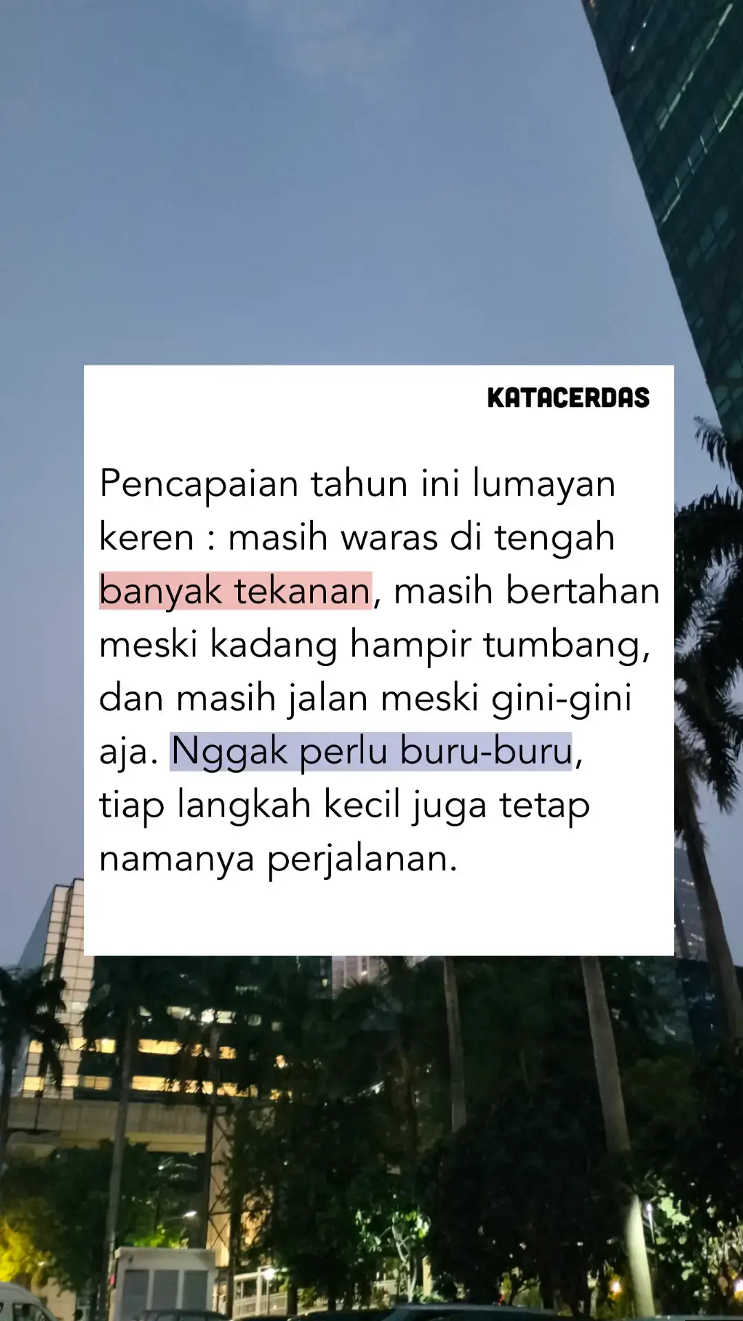 ngga perlu buru2, nikmatin setiap perjalanannya. Semangat!🤍✨ #quotes #quotesaesthetic #ronyparulian #fyppppppppppppppppppppppp #fyp 