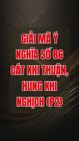 giải mã ý nghĩa số 86: Cát khi thuận, hung khi nghịch (Phần 2). #simsodep #simphatloc86 #simcathung #simphongthuy #sieuthisimthe 