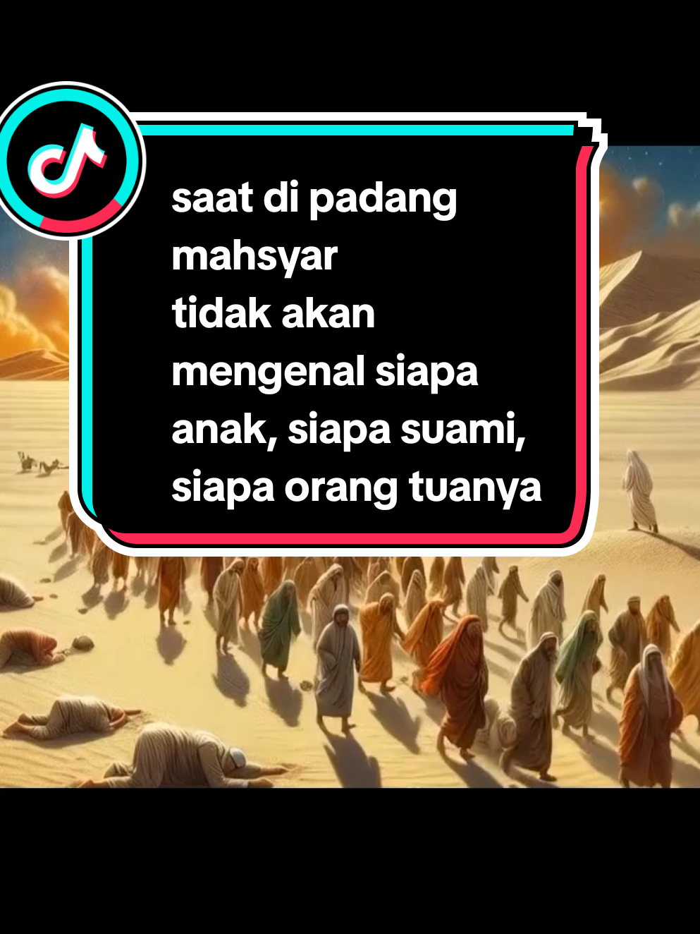 saat di padang mahsyar tidak akan mengenal siapa anak, siapa suami,  siapa orang tuanya#padangmasyar #hariakhir #harikiamat #cermahislam 