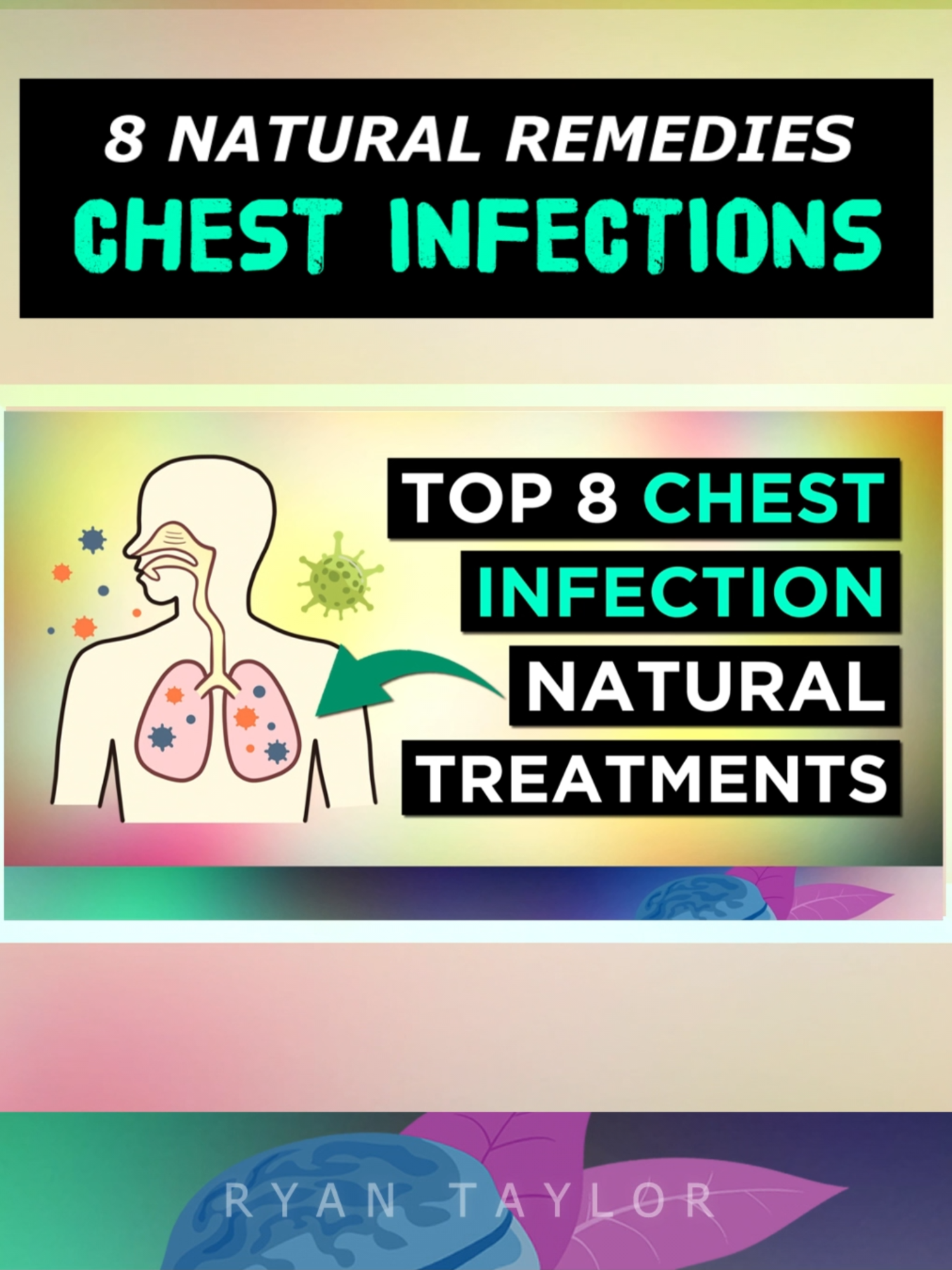 8 Natural Remedies For Chest Infections #chestinfection #chestycough #ryantaylornaturalremedies