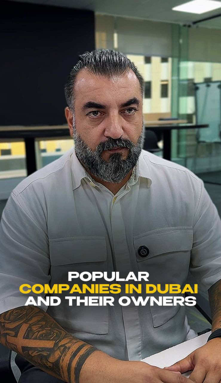 Popular Companies in Dubai and Their Owners✨ Stay with me - I’m about to share some fascinating insights about life and investment opportunities in Dubai 🙌