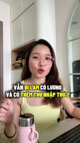 Vừa đi làm có lương và có thêm 1 nguồn thu nhập thứ 2, mn đã nghĩ tới chưa? #phunu #kinhdoanh #nghiviec #tiktok 