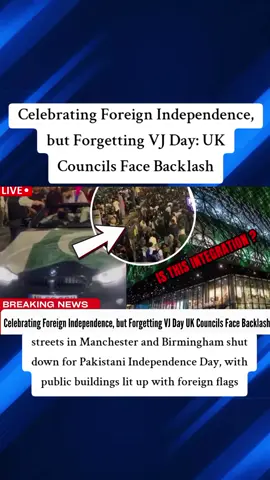 Celebrating Foreign Independence, but Forgetting VJ Day: UK Councils Face Backlash|MA01 #independenceday  #UKPolitics #BritishCulture #London #Birmingham 