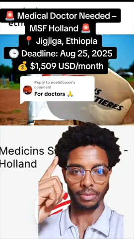 🚨 Medical Doctor Needed – MSF Holland 🚨 📍 Jigjiga, Ethiopia 🕒 Deadline: Aug 25, 2025 💼 Full-time | 12-month contract (extendable) #MedicalJobs #MSF #EthiopiaJobs #HealthCare #HumanitarianJobs                      