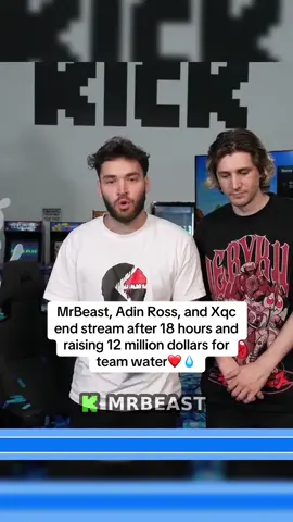 MrBeast, Adin Ross, and Xqc end stream after 18 hours and raising 12 million dollars for team water❤️💧 #mrbeast #fyp