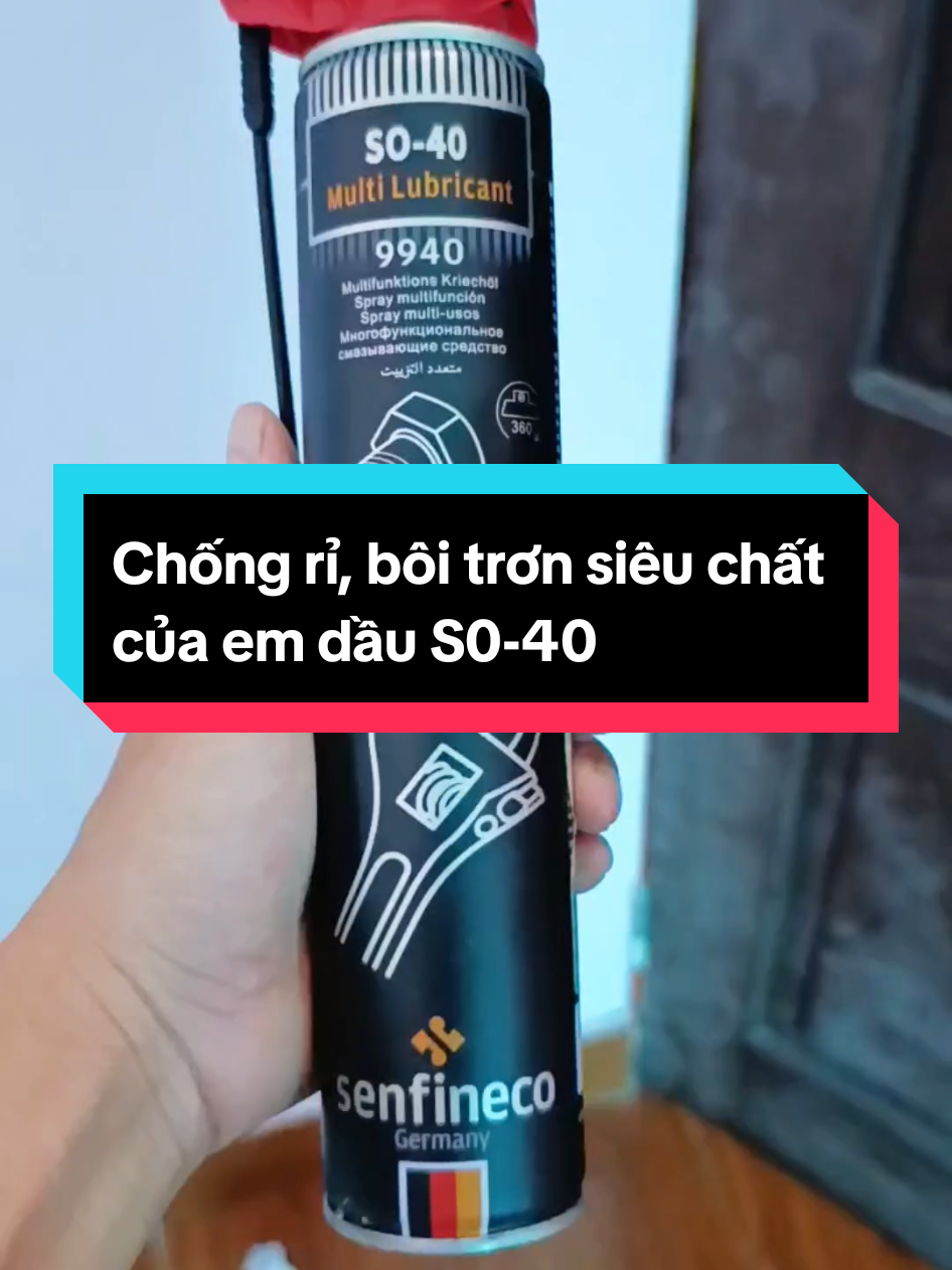 phá rỉ sét, bôi trơn nhanh của chai dầu SO-40 nhà #senfineco  #senfineco9940 