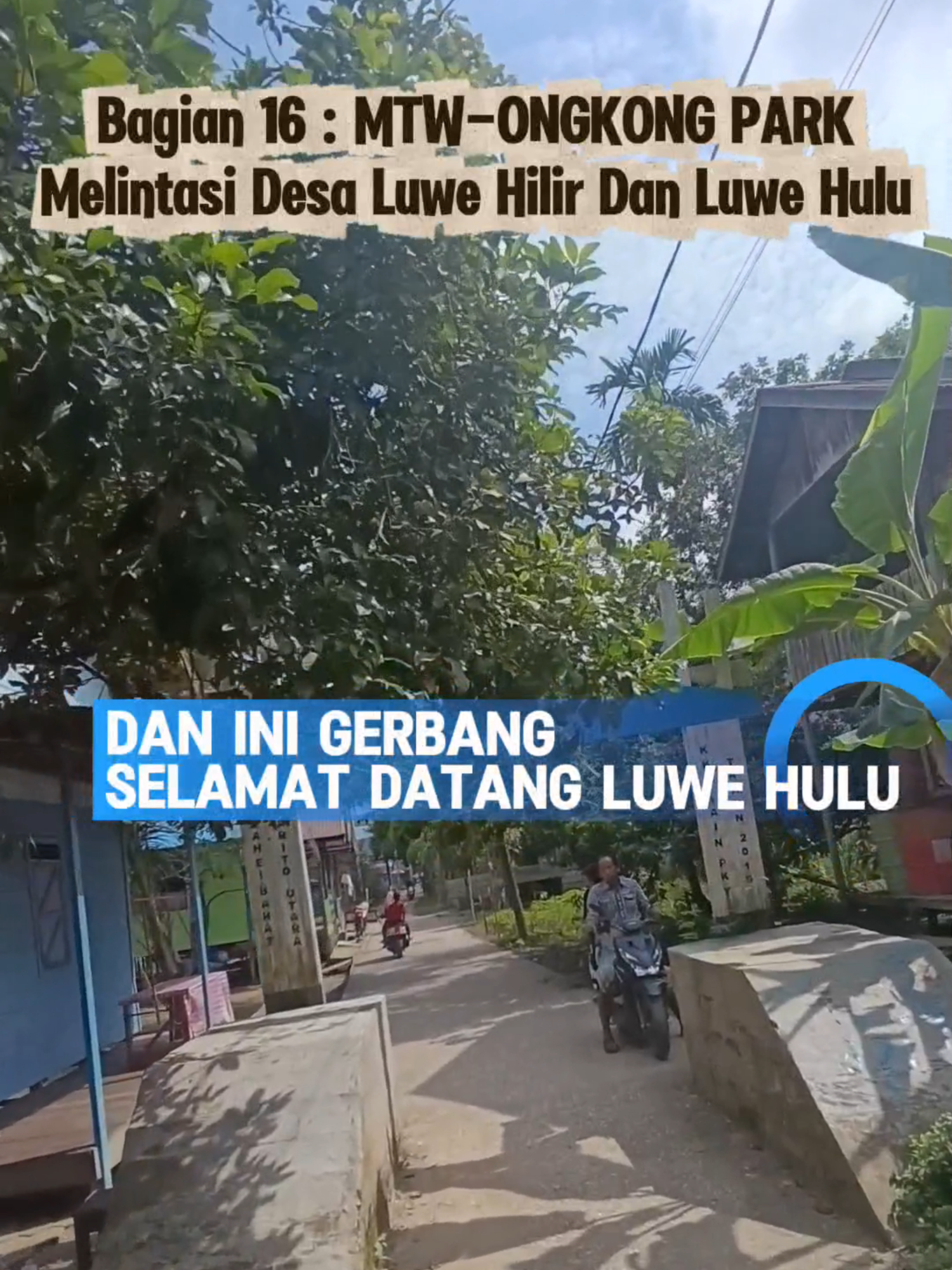 Akhirnya Pernah Juga Melintasi Luwe Hilir dan Luwe Hulu