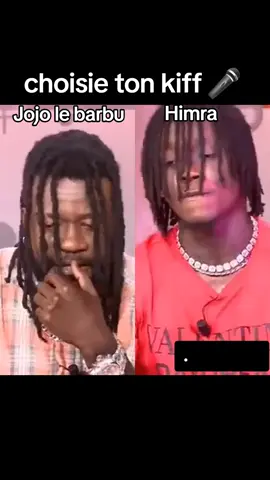 choisie ton kiff 🎤  @JOJOLEBARBU.OFFICIEL vs @Himra  #duel #cotedivoire🇨🇮 #cotedivoire🇨🇮 #cotedivoire🇨🇮 #tiktokafrique🇹🇬🇨🇩🇨🇮🇧🇯🇬🇦🇨🇲🇬🇦 