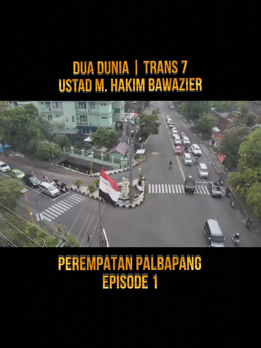 Bagian 232 | Perempatan Palbapang Ustad M. Hakim Bawazier Dua Dunia | Trans 7  06 - 09 - 2013  #mhakimbawazier #syehattoillah #duadunia #fyp #perempatanpalbapang 