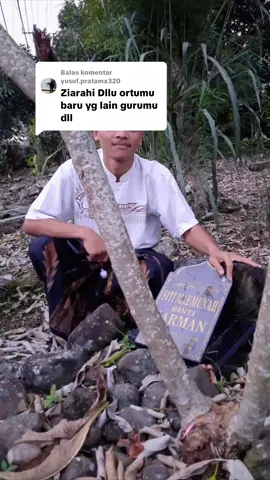 Membalas @yusuf.pratama320  Ma'af kak baru inget, kirain Videonya udah gak ada... ternyata masih ada. 🙏😊 #fyp #ziarah #nenek #orangtua #fypage 